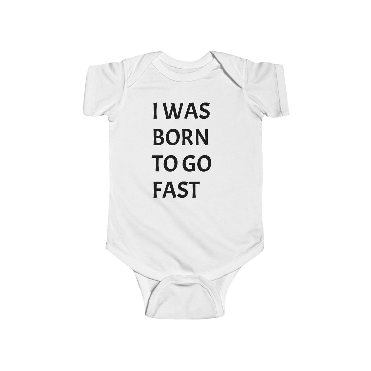 Baby Bodysuit — "I Was Born to Go Fast" Racing Car Infant Onesie